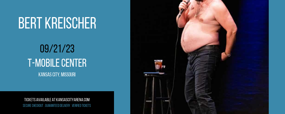 Bert Kreischer at T-Mobile Center